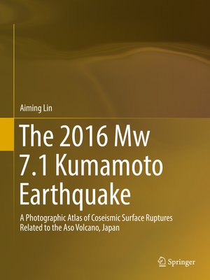 cover image of The 2016 Mw 7.1 Kumamoto Earthquake